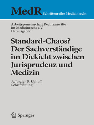 cover image of Standard-Chaos? Der Sachverständige im Dickicht zwischen Jurisprudenz und Medizin